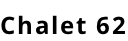 Chalet 62